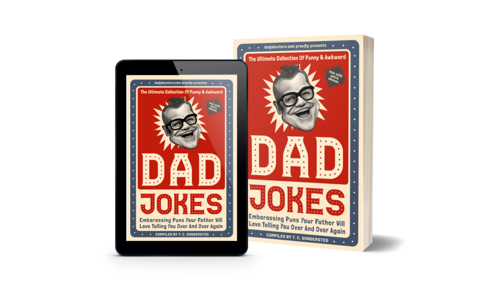 the ultimate dad joke book 2023, world's greatest dad jokes, funny dad joke